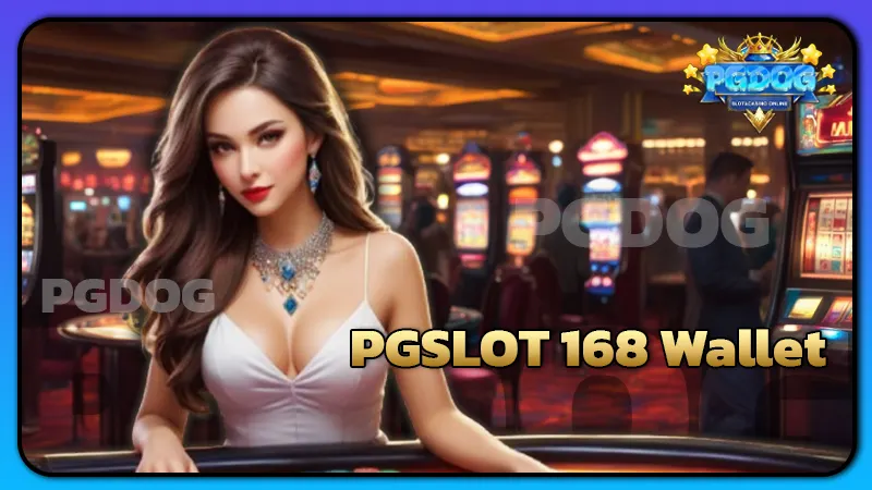 PGSLOT 168 Wallet